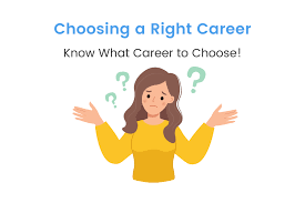 confused about Choosing the Right career