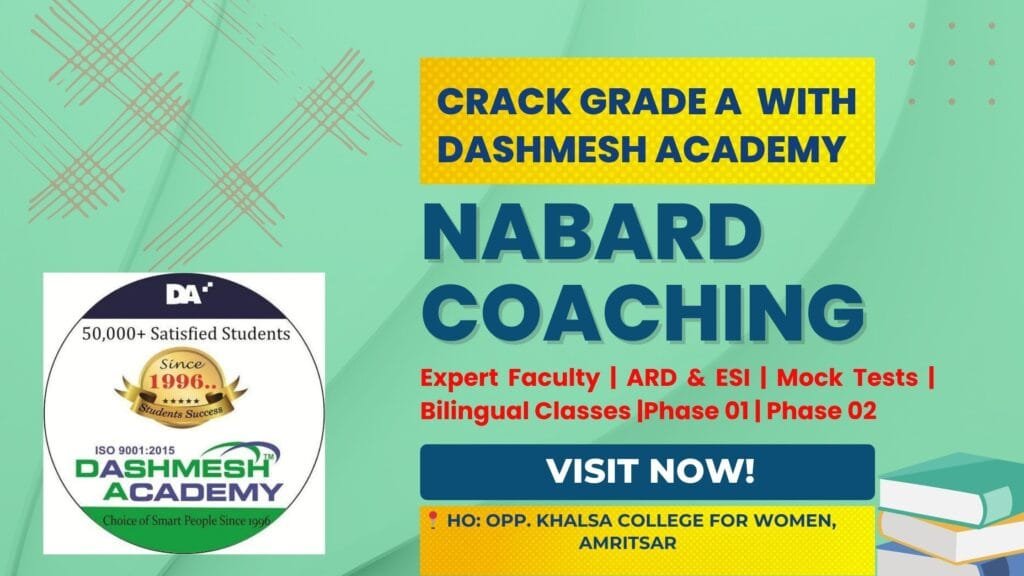 NABARD Coaching 2025 at Dashmesh Academy Amritsar – Expert Guidance for Grade A and B Exam Preparation